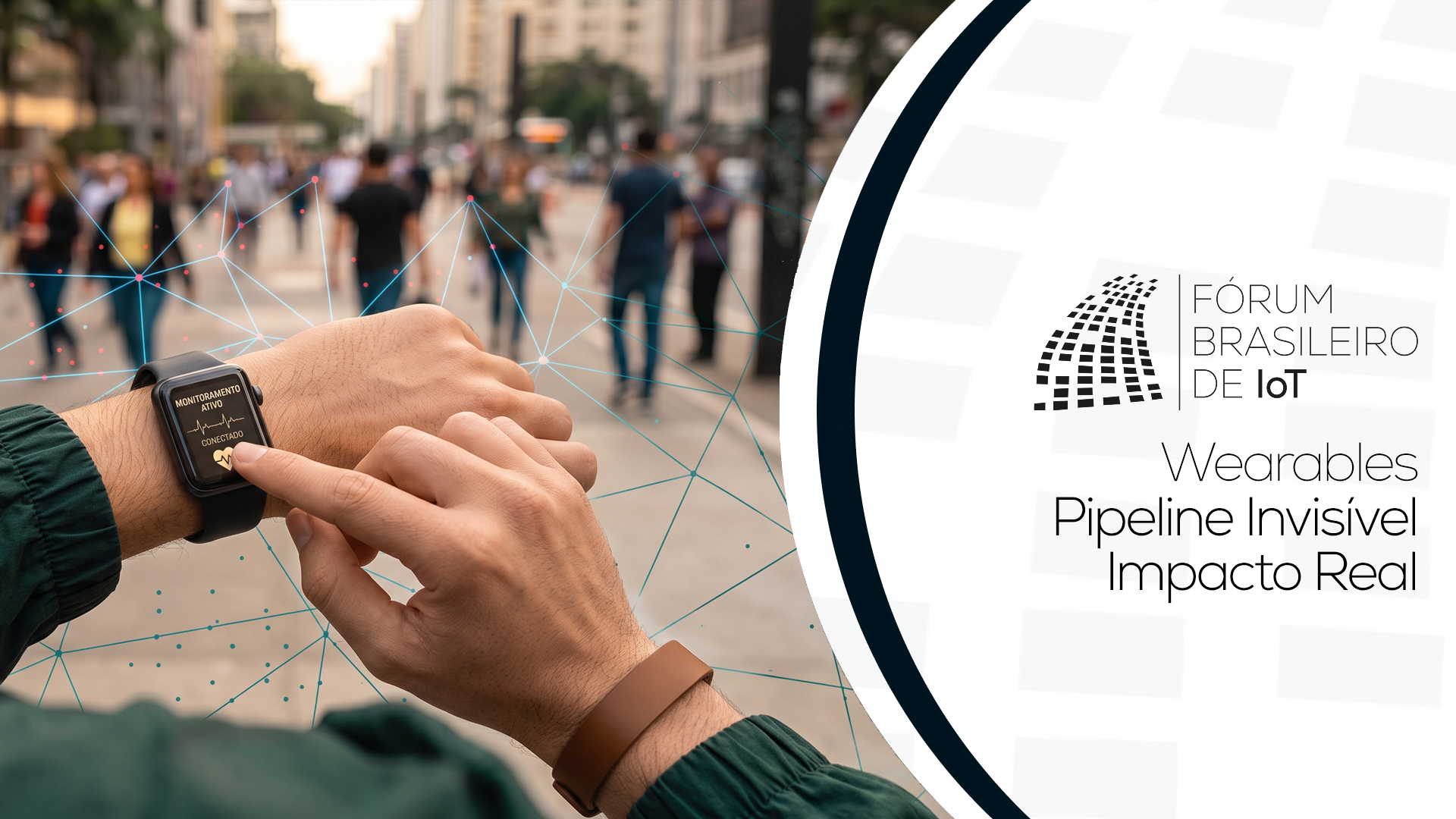 Wearables – Pipeline Invisível, Impacto Real